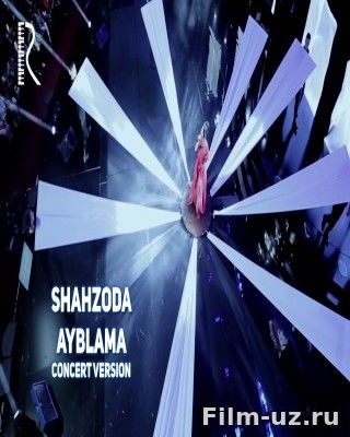 Shahzoda Ayblama | Шахзода Айб... смотреть онлайн