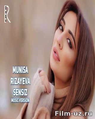 Munisa Rizayeva - Sensiz | Мун... смотреть онлайн