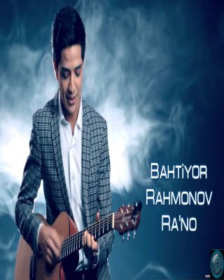 BAHTIYOR RAHMONOV - RA'NO (OFF... смотреть онлайн